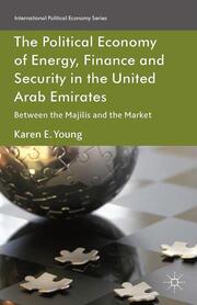 The Political Economy of Energy, Finance and Security in the United Arab Emirates