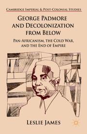 George Padmore and Decolonization from Below - Cover
