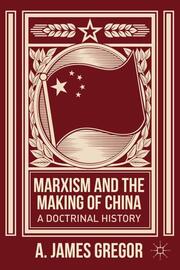 Marxism and the Making of China