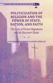 Politicization of Religion, the Power of State, Nation, and Faith - Cover