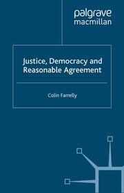 Justice, Democracy and Reasonable Agreement