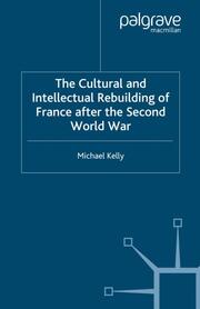 The Cultural and Intellectual Rebuilding of France After the Second World War - Cover