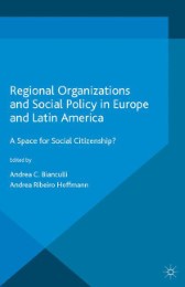 Regional Organizations and Social Policy in Europe and Latin America - Cover