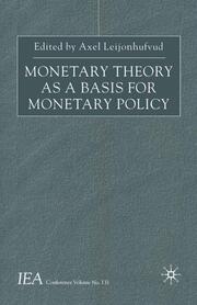 Monetary Theory as a Basis for Monetary Policy
