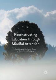 Reconstructing 'Education' through Mindful Attention - Cover