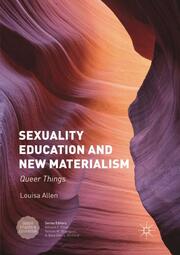 Sexuality Education and New Materialism