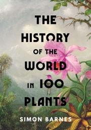 The History of the World in 100 Plants - Cover