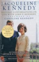 Jacqueline Kennedy: Historic Conversations on Life with John F. Kennedy