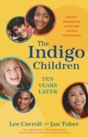 Indigo Children Ten Years Later