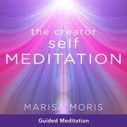 The Creator Self Meditation