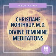 Divine Feminine Meditations