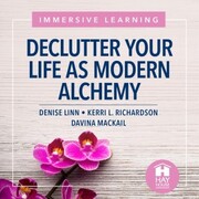 Declutter Your Life As Modern Alchemy