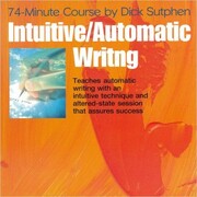 74 minute Course Intuitive Automatic Writing