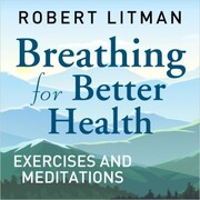 Breathing for Better Health Exercises & Meditations - Cover