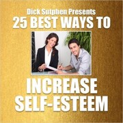 25 Best Ways to Increase Self-Esteem
