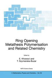 Ring Opening Metathesis Polymerisation and Related Chemistry: State of the Art and Visions for the New Century