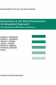 Interactions in the Root Environment An Integrated Approach