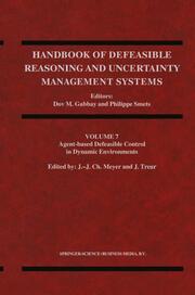 Handbook of Defeasible Reasoning and Uncertainty Management Systems 7