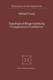 Topological Rings Satisfying Compactness Conditions