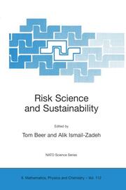 Risk Science and Sustainability, Science for Reduction of Risk and Sustainable Development of Society