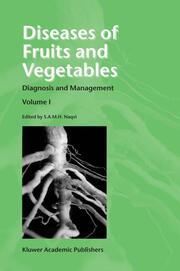 Diseases of Fruits and VegetablesVolume I