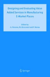 Designing and Evaluating Value Added Services in Manufacturing E-Market Places - Abbildung 1
