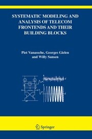 Systematic Modeling and Analysis of Telecom Frontends and their Building Blocks - Cover