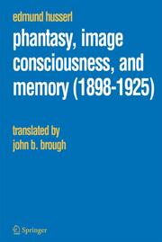 Phantasy, Image, Consciousness and Memory (1898-1925)