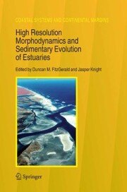 High Resolution Morphodynamics and Sedimentary Evolution of Estuaries - Cover