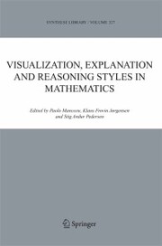 Visualization, Explanation and Reasoning Styles in Mathematics - Cover