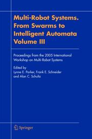 Multi-Robot Systems.From Swarms to Intelligent Automata, Volume III
