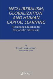 Neo-Liberalism, Globalization, and Human Capital Learning