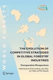The Evolution of Competitive Strategies in Global Forestry Industries - Cover