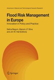 Flood Risk Management in Europe: Innovation in Policy and Practice