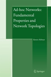 Ad-hoc Networks: Fundamental Properties and Network Topologies