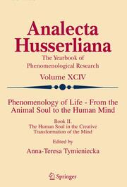 Phenomenology of Life - From the Animal Soul to the Human Mind II