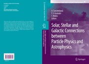 Solar, Stellar and Galactic Connections between Particle Physics and Astrophysics - Cover