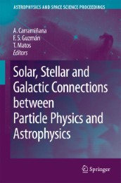 Solar, Stellar and Galactic Connections between Particle Physics and Astrophysics - Abbildung 1