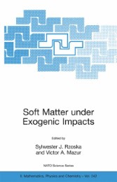 Soft Matter under Exogenic Impacts - Illustrationen 1