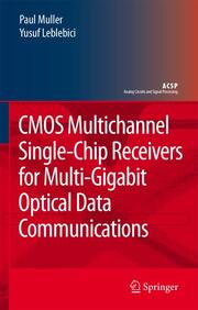 CMOS Multi-Channel Single-Chip Receivers for Multi-Gigabit Optical Data Communications