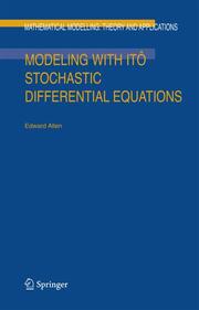 Modeling with Ito Stochastic Differential Equations