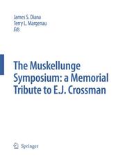 The Muskellunge Symposium: A Memorial Tribute to E.J.Crossman