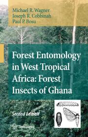 Forest Entomology in West Tropical Africa: Forest Insects of Ghana - Cover