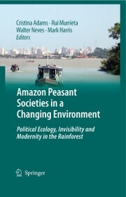 Amazon Peasant Societies in a Changing Environment - Cover