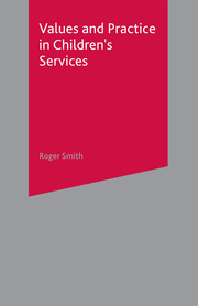 Values and Practice in Children's Services - Cover