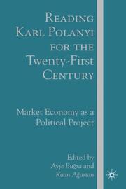 Reading Karl Polanyi for the Twenty-First Century