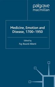Medicine, Emotion and Disease, 1700-1950