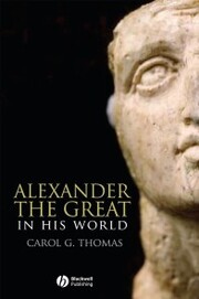 Alexander the Great in His World - Cover