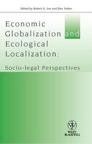 Economic Globalization and Ecological Localization