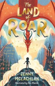 Land of Roar (The Land of Roar series, Book 1)